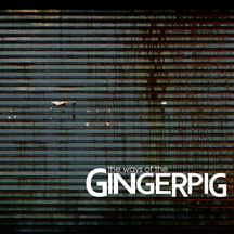 Gingerpig - Ways Of The Gingerpig