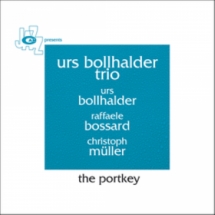 Urs Bollhalder Trio - The Portkey