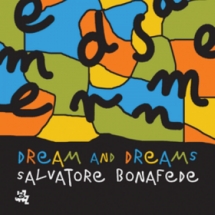 Salvatore Bonafede - Dream and Dreams