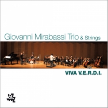 Giovanni Mirabassi Trio & Strings - Viva V.E.R.D.I.