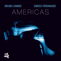 Bruno Canino & Enrico Pieranunzi - Americas