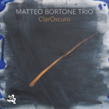 Matteo Trio: Bortone - Claroscuro