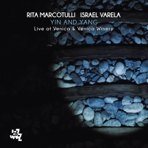 Rita Marcotulli & Israel Varela - Ying And Yang: Live At Venica & Venica Winery