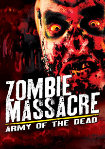 Zombie Massacre: Army Of The Dead