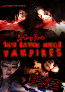 Skin Eating Jungle Vampires