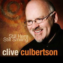 Clive Culbertson - Still Here Still Smiling