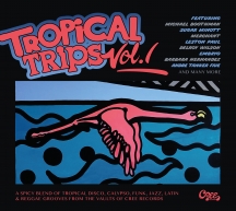 Tropical Trips Vol. 1: Life Is Better In The Tropics