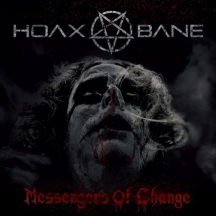 Hoaxbane - Messengers of Change