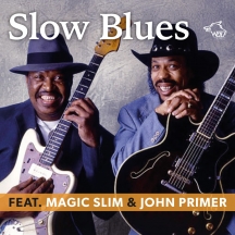 John Primer & Magic Slim - Slow Blues Feat. Magic Slim & John Primer