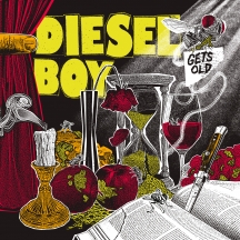 Diesel Boy - Gets Old