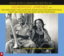 Gran Afro Cuban Orchestra De Generoso Jimenez - Generoso, Que Bueno Toca Usted