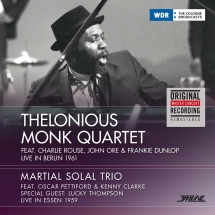 Thelonious Monk Quartet & Martial Solal Trio - Live In Berlin, 1961/Live In Essen, 1959