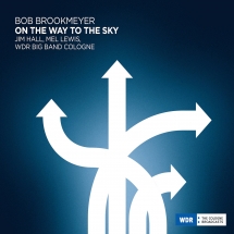 Bob Brookmeyer & Jim Hall & Mel Lewis - On The Way To The Sky