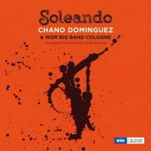 Chano Dominguez & WDR Big Band Cologne - Soleando