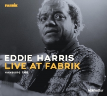 Eddie Harris Quartet - Live At Fabrik Hamburg 1988