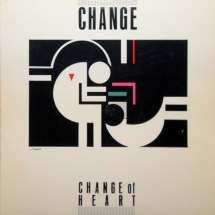 Change - Change of Heart: Expanded Edition