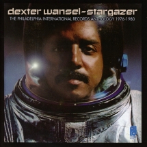 Dexter Wansel - Stargazer: The Philadelphia International Records Anthology (1976-1980)