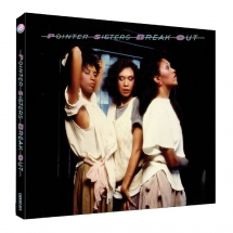 Pointer Sisters - Break Out: Deluxe Special Edition
