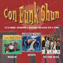 Con Funk Shun - Touch/Seven/To the Max