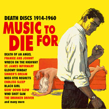Music To Die For: Death Discs 1914-1960
