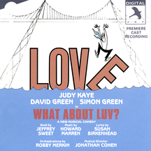 Original Studio Cast & Judy Kaye - What About Luv?