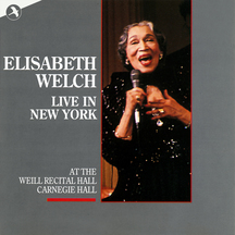 Elizabeth Welch - Elisabeth Welch Live In New York