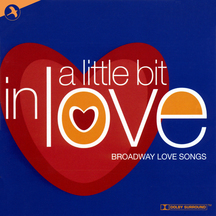 A Little Bit In Love: Broadway Love Songs