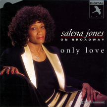 Salena Jones - Only Love: On Broadway