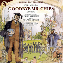 Chichester Festival Theatre Original Cast - Goodbye Mr Chips