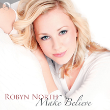 Robyn North - Make Believe
