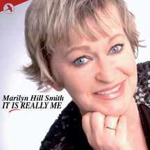 Marilyn Hill Smith - It Is Really Me