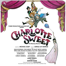 Original Cast Recording - Charlotte Sweet: Complete Recording