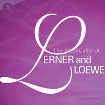 The Musicality Of Lerner And Loewe