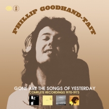Phillip Goodhand-Tait - Gone Are the Songs of Yesterday 4CD Clamshell Box