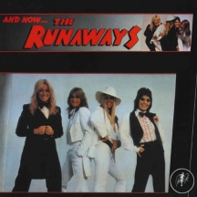 Runaways - And Now...the Runaways