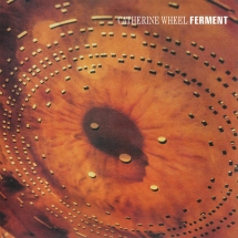 Catherine Wheel - Ferment Expanded CD