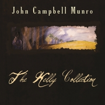 John Munro - The Kelly Collection