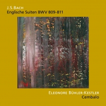 Eleonore Bühler-Kestler - J.S. Bach : English Suites, BWV 809-811