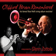 Glenn Zottola - Clifford Brown Remembered