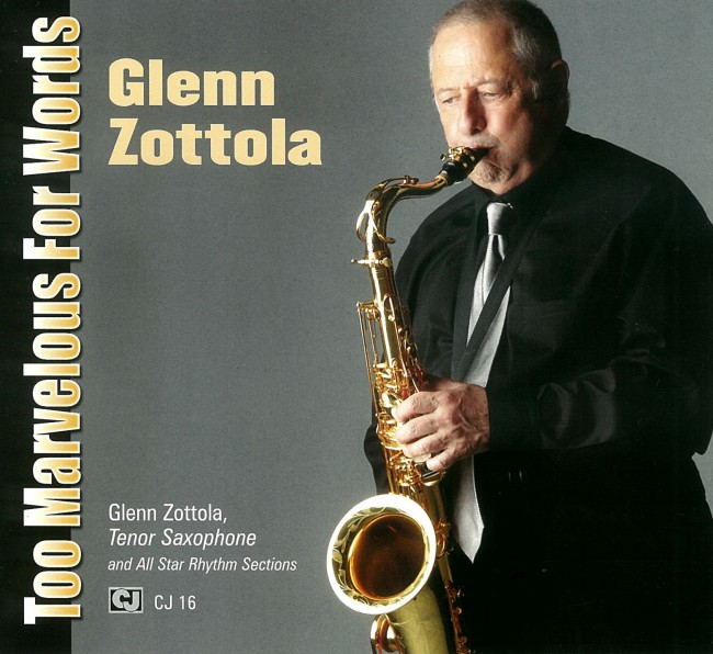 Glenn Zottola - Too Marvelous For Words