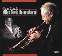 Glenn Zottola - Miles Davis Remembered