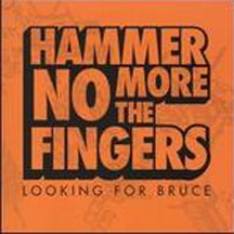 Hammer No More The Fingers - Looking For Bruce