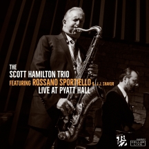 Scott Hamilton Trio & Rossano Sportiello - Live @ Pyatt Hall