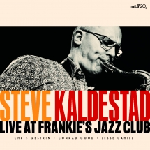Steve Kaldestad - Live At Frankie