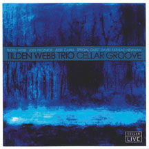 Tilden Webb Trio & Fathead Newman - Cellar Groove