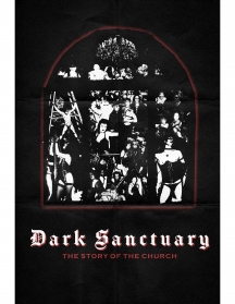 Dark Sanctuary: The Story Of The Church