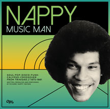 Nappy Music Man; Soul-pop-disco-funk-calypso-crossover 1975-1981