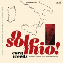 Cory Weeds - O Sole Mio! Music From The Motherland
