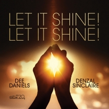 Dee Daniels & Denzel Sinclaire - Let It Shine! Let It Shine!
