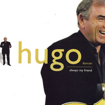 Hugo Duncan - Always My Friend